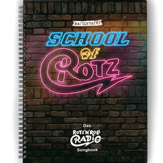 School of Rotz - das Songbook