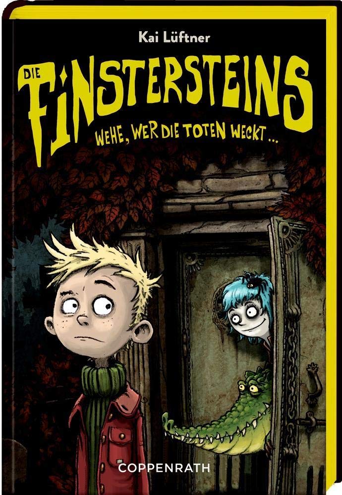 Die Finstersteins (Bd. 1): Wehe, wer die Toten weckt ...